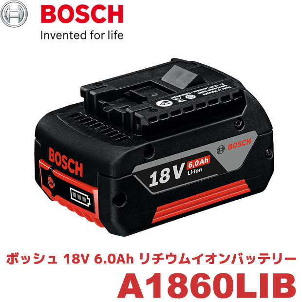 BOSCH 18V6.0Ahリチウムイオンバッテリー A-1860LIB